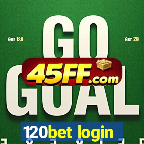 120bet login